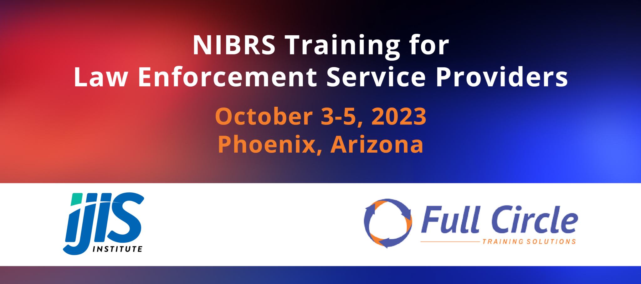 NIBRS for Law Enforcement Service Providers IJIS Institute